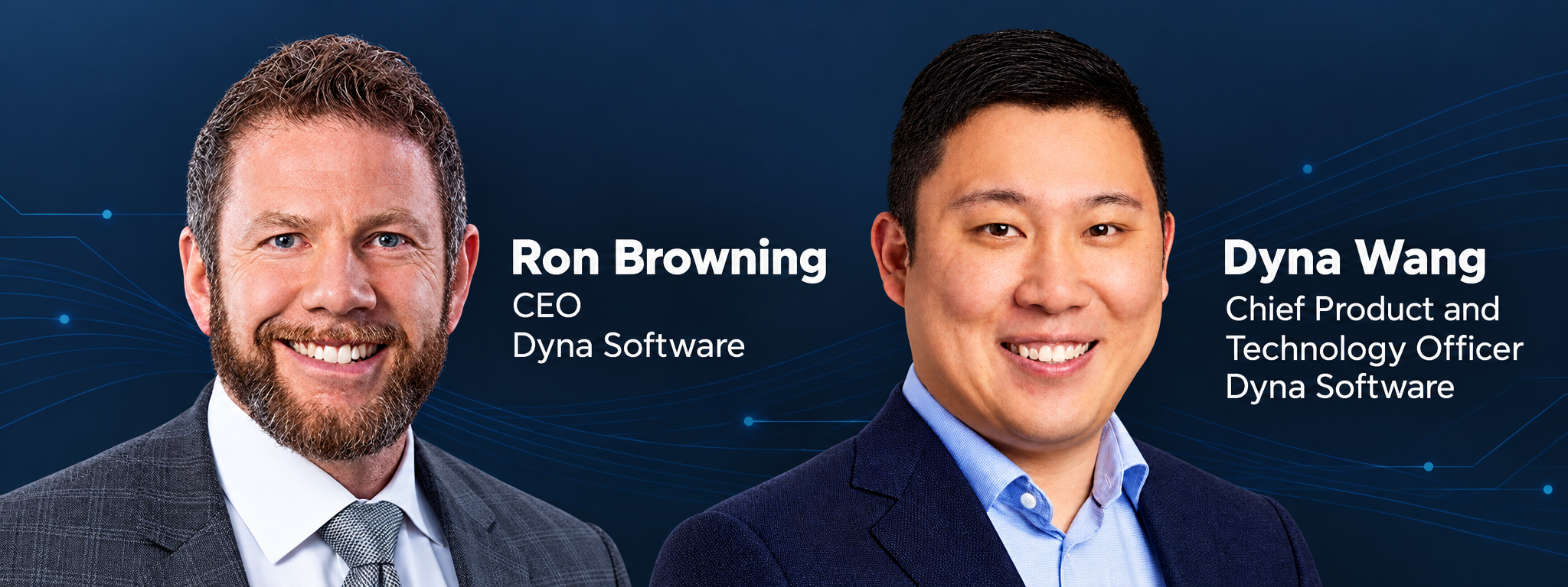 Ron Browning, CEO of Dyna Software, and Dyna Wang, chief product and technology officer of Dyna Software